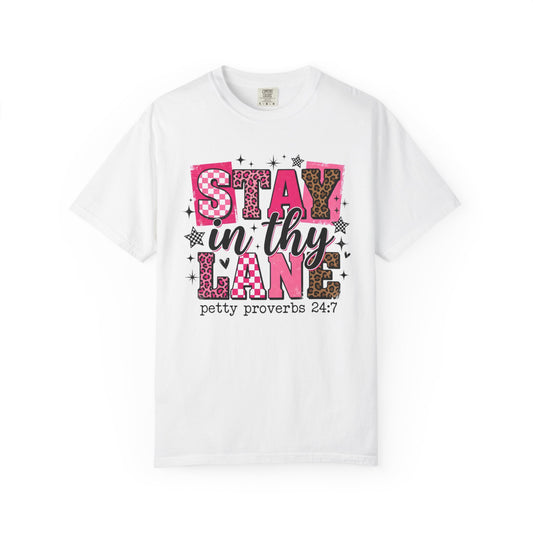 Stay In Thy Lane T-Shirt — 'Petty Proverbs 24:7' Graphic Tee