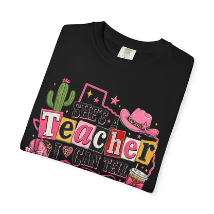 "She's a Teacher I Can Tell" Texas Design 2