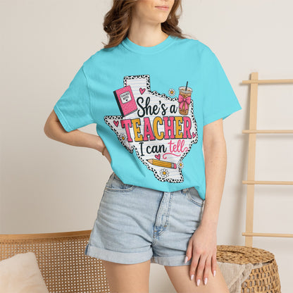 "She's a Teacher I Can Tell" Texas Design 1