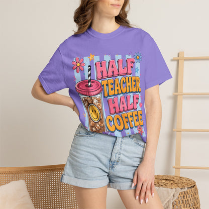 Teacher Coffee T-Shirt — "Half Teacher Half Coffee" Cute Floral Iced Coffee Tee