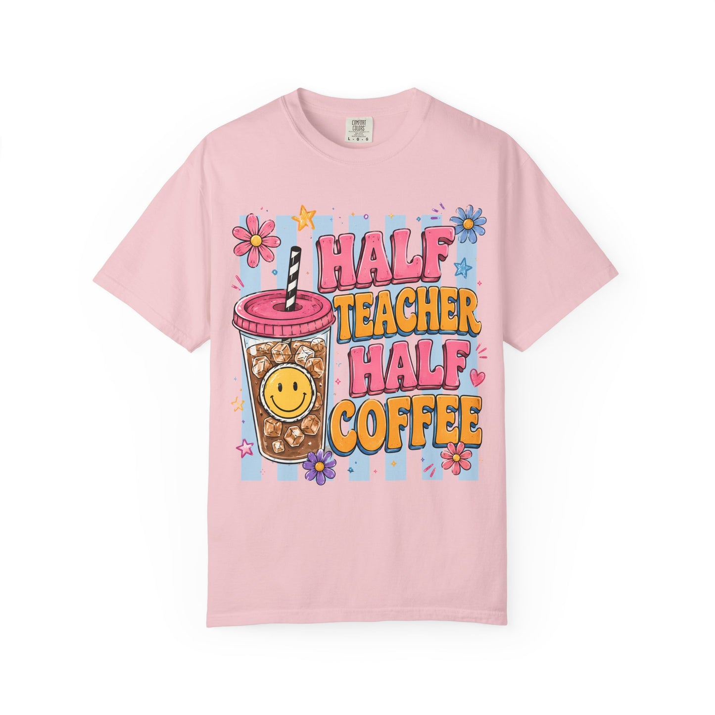 Teacher Coffee T-Shirt — "Half Teacher Half Coffee" Cute Floral Iced Coffee Tee