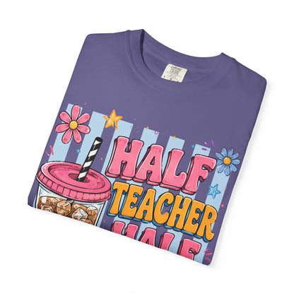 Teacher Coffee T-Shirt — "Half Teacher Half Coffee" Cute Floral Iced Coffee Tee