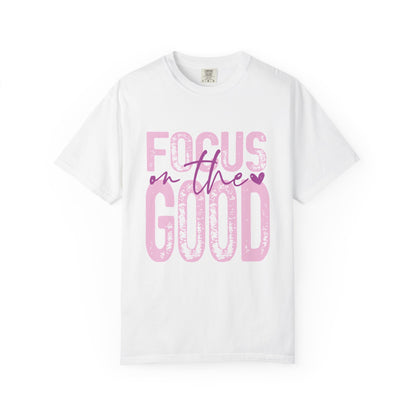 Focus on the Good