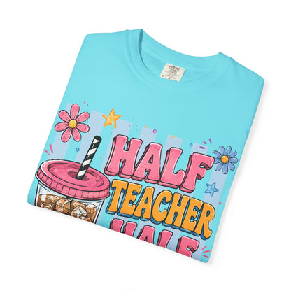 Teacher Coffee T-Shirt — "Half Teacher Half Coffee" Cute Floral Iced Coffee Tee