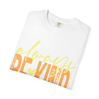 Always Be Kind T‑Shirt