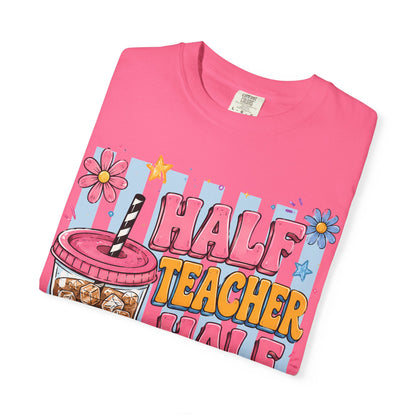 Teacher Coffee T-Shirt — "Half Teacher Half Coffee" Cute Floral Iced Coffee Tee