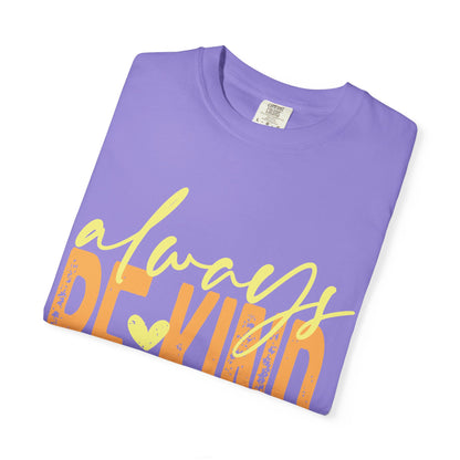 Always Be Kind T‑Shirt