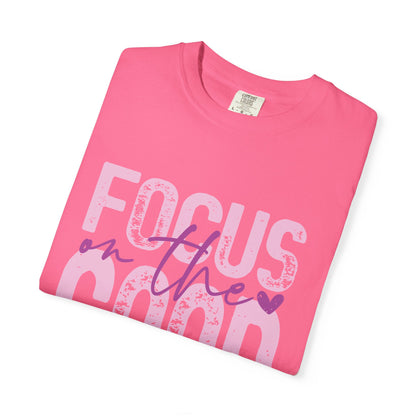 Focus on the Good