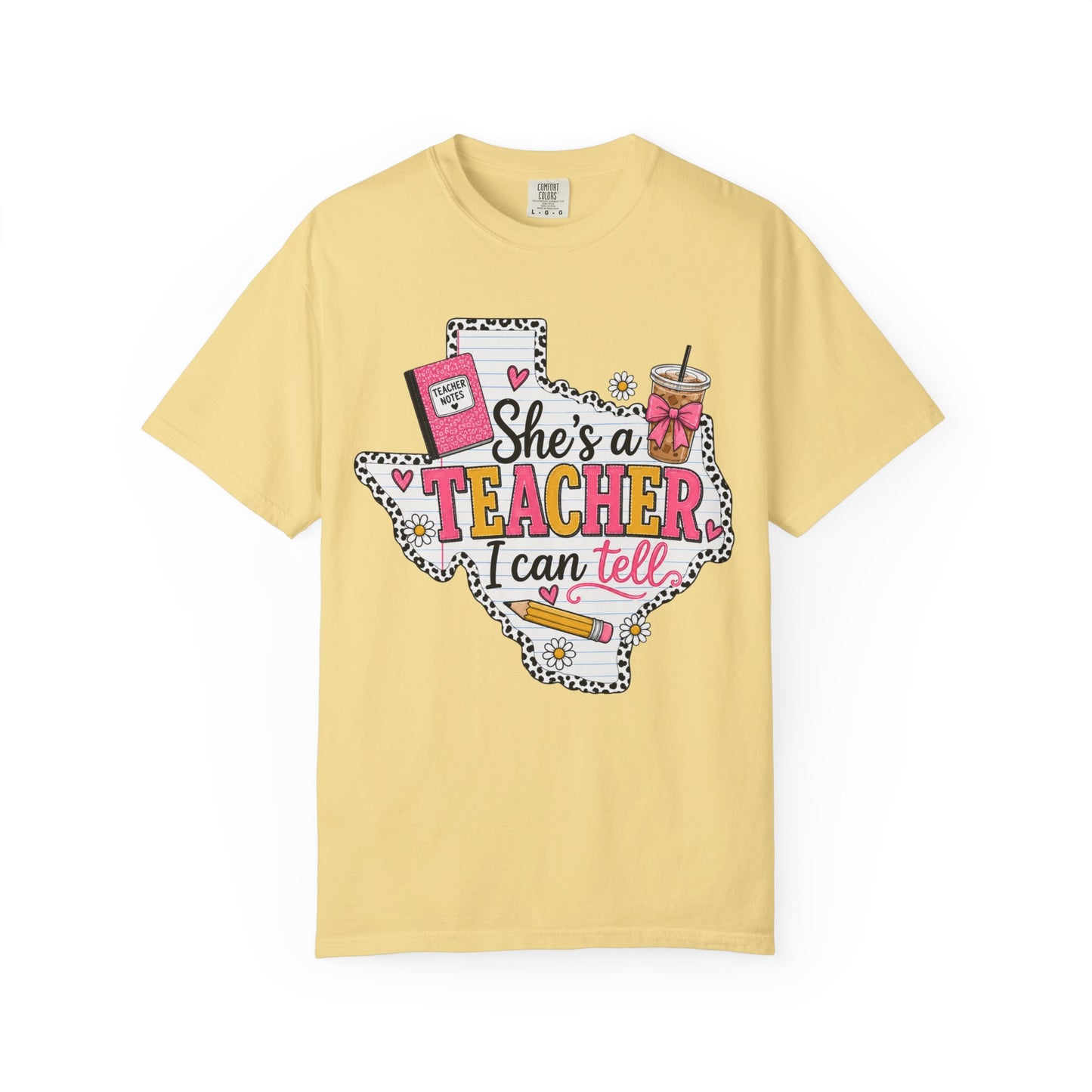"She's a Teacher I Can Tell" Texas Design 1