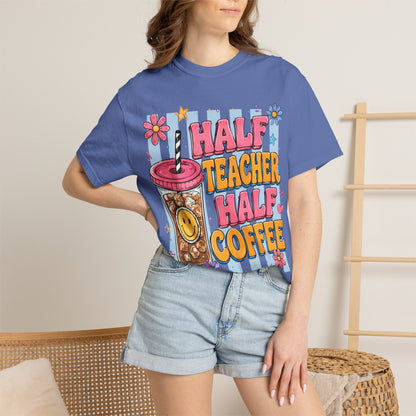 Teacher Coffee T-Shirt — "Half Teacher Half Coffee" Cute Floral Iced Coffee Tee