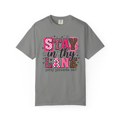 Stay In Thy Lane T-Shirt — 'Petty Proverbs 24:7' Graphic Tee