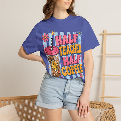 Teacher Coffee T-Shirt — "Half Teacher Half Coffee" Cute Floral Iced Coffee Tee