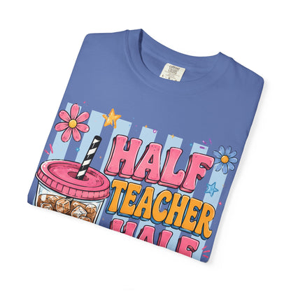 Teacher Coffee T-Shirt — "Half Teacher Half Coffee" Cute Floral Iced Coffee Tee