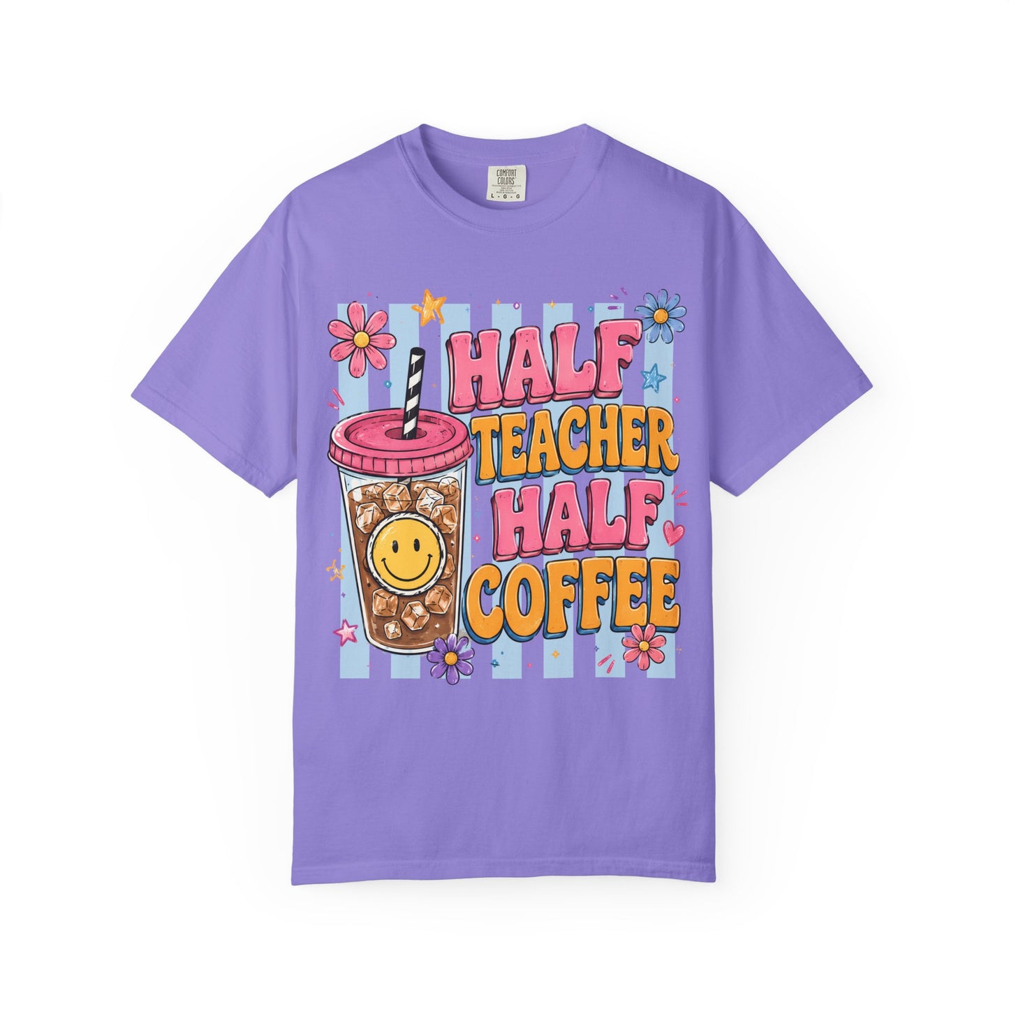 Teacher Coffee T-Shirt — "Half Teacher Half Coffee" Cute Floral Iced Coffee Tee