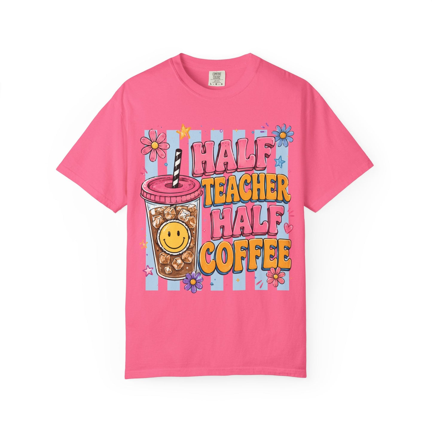 Teacher Coffee T-Shirt — "Half Teacher Half Coffee" Cute Floral Iced Coffee Tee