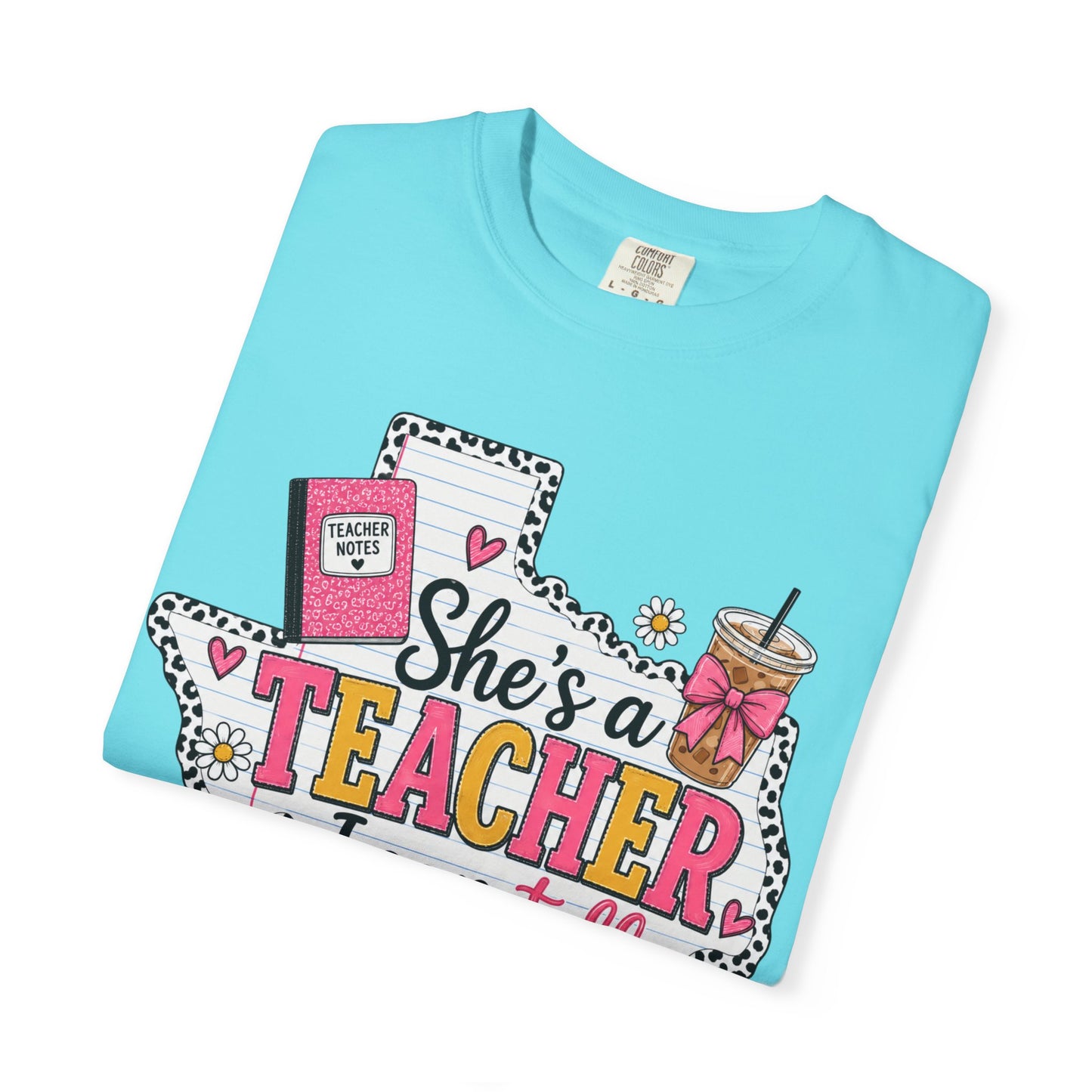 "She's a Teacher I Can Tell" Texas Design 1