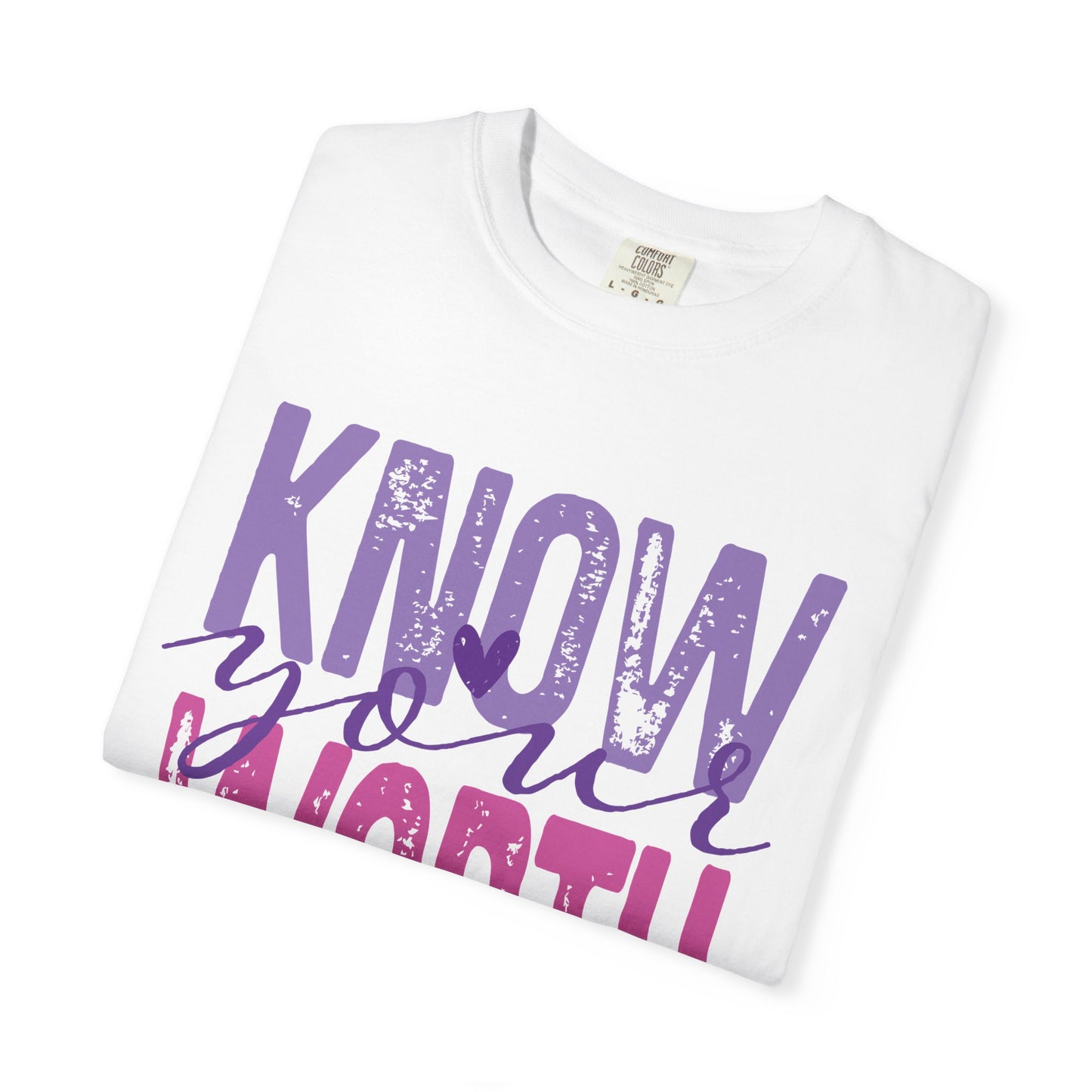 Know Your Worth T-Shirt