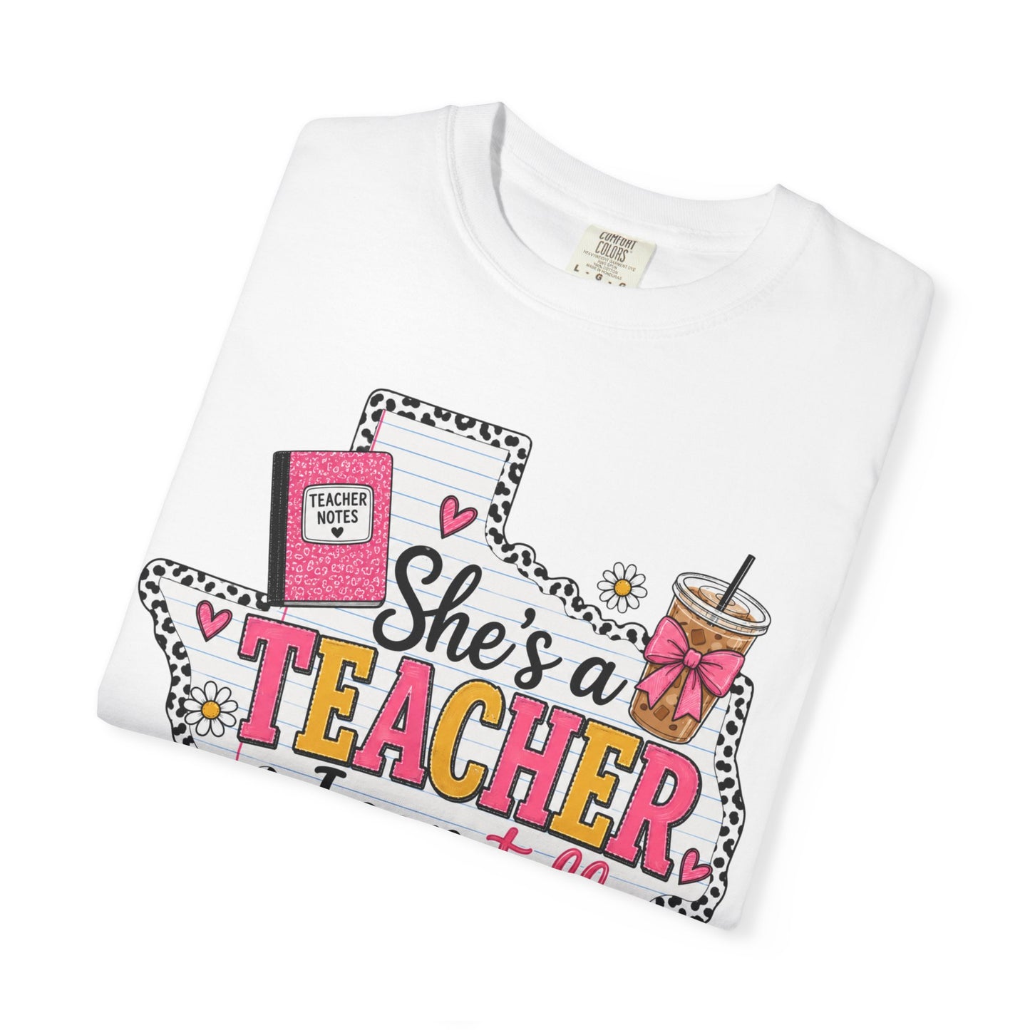 "She's a Teacher I Can Tell" Texas Design 1