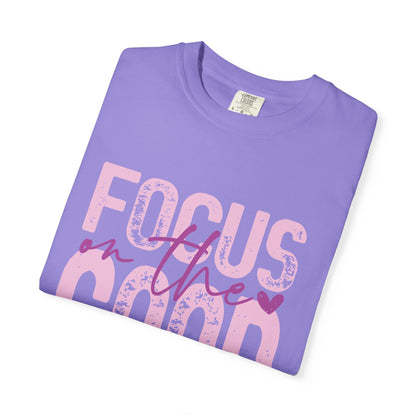 Focus on the Good