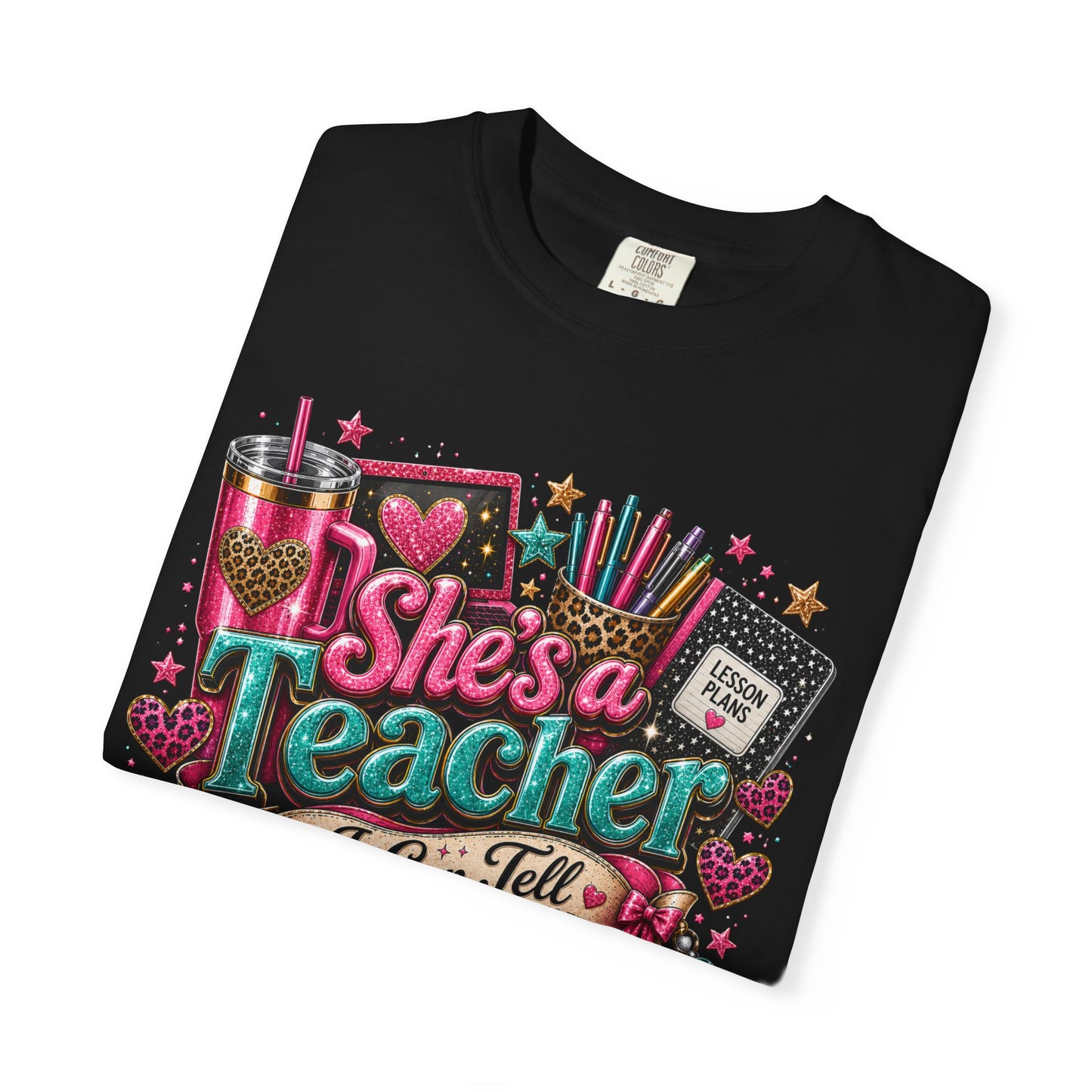 "She's a Teacher I Can Tell" Texas Design 3