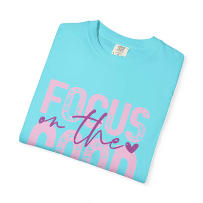 Focus on the Good