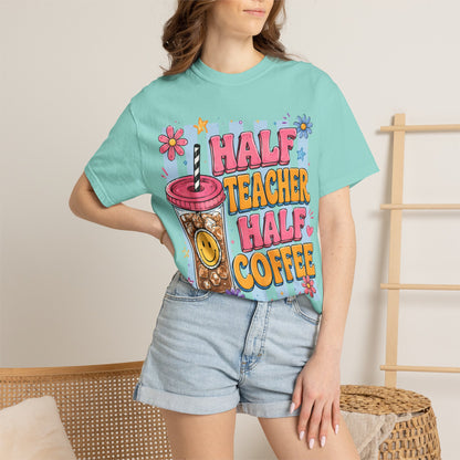 Teacher Coffee T-Shirt — "Half Teacher Half Coffee" Cute Floral Iced Coffee Tee