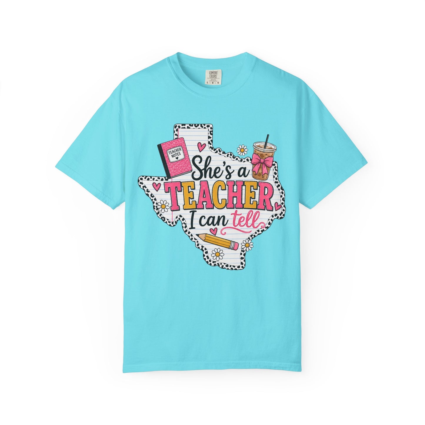 "She's a Teacher I Can Tell" Texas Design 1