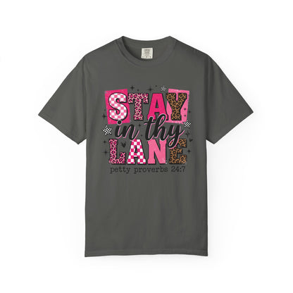 Stay In Thy Lane T-Shirt — 'Petty Proverbs 24:7' Graphic Tee