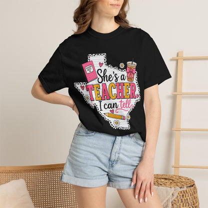"She's a Teacher I Can Tell" Texas Design 1